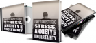 Change Your Mindset To Reduce Stress, Anxiety and Uncertainty